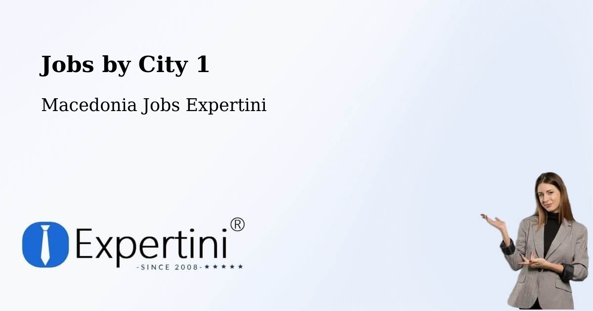 City Jobs in Macedonia - Expertini